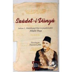 Saadet-i Dünya - Abidin Paşa