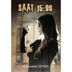 SAAT 15:00 - HIKMETULLAH YETKIN