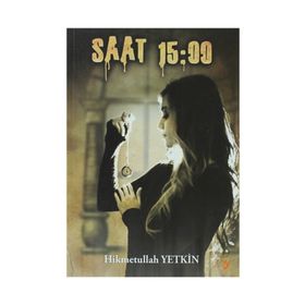 SAAT 15:00 - HIKMETULLAH YETKIN
