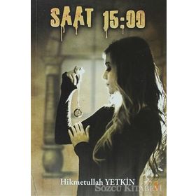 SAAT 15:00 - HIKMETULLAH YETKIN