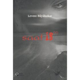 Saat 18.00 - Levent Büyükakar