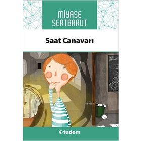 Saat Canavarı - Miyase Sertbarut