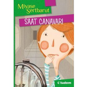 Saat Canavarı - Miyase Sertbarut