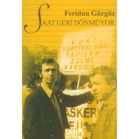 SAAT GERI DÖNMÜYOR - FERIDUN GÜRGÖZ