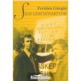 SAAT GERI DÖNMÜYOR - FERIDUN GÜRGÖZ