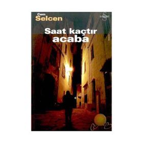 Saat Kaçtır Acaba - Cem Selcen