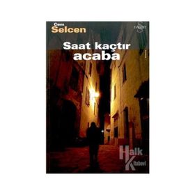 Saat Kaçtır Acaba - Cem Selcen