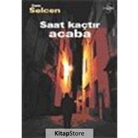 Saat Kaçtır Acaba - Cem Selcen