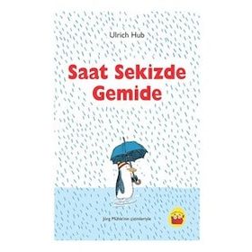 Saat Sekizde Gemide - Ulrich Hub