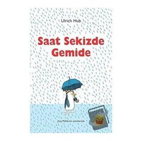 Saat Sekizde Gemide - Ulrich Hub