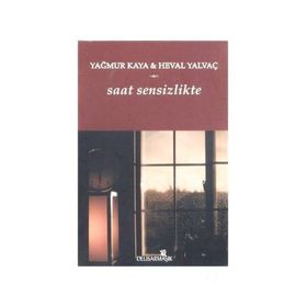 Saat Sensizlikte - Yağmur Kaya Heval Yalvaç
