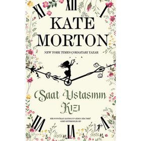 Saat Ustasının Kızı - Kate Morton