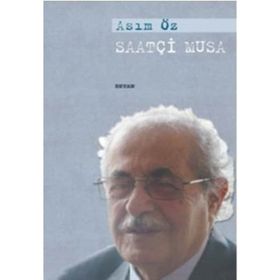 SAATÇİ MUSA - ASIM ÖZ