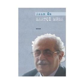 SAATÇİ MUSA - ASIM ÖZ