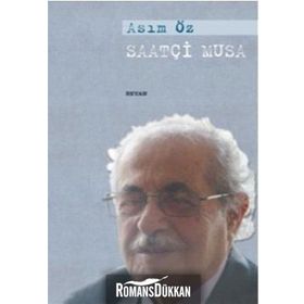 SAATÇİ MUSA - ASIM ÖZ