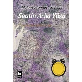 Saatin Arka Yüzü - Mehmet Zaman Saçlıoğlu
