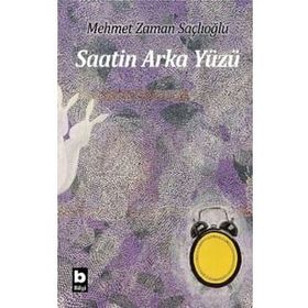 Saatin Arka Yüzü - Mehmet Zaman Saçlıoğlu