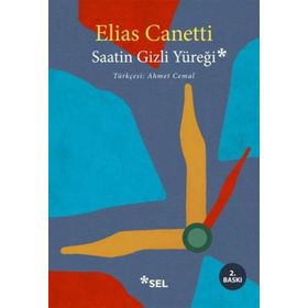 SAATIN GIZLI YÜREĞİ 1973-1985 - ELIAS CANETTI