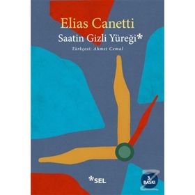 SAATIN GIZLI YÜREĞİ 1973-1985 - ELIAS CANETTI
