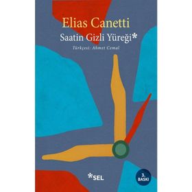 SAATIN GIZLI YÜREĞİ 1973-1985 - ELIAS CANETTI