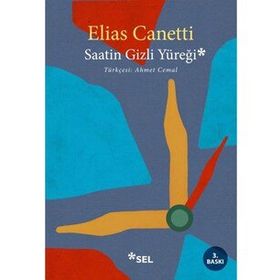SAATIN GIZLI YÜREĞİ 1973-1985 - ELIAS CANETTI
