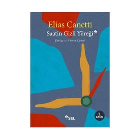 Saatin Gizli Yüreği - Elias Cannetti