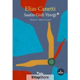 Saatin Gizli Yüreği - Elias Cannetti