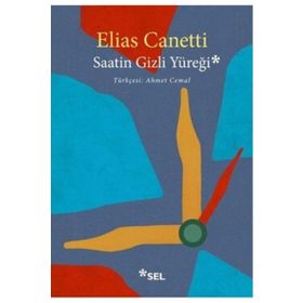 Saatin Gizli Yüreği - Elias Cannetti