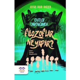 Saatler Durduğunda Filozoflar Ne Yapar - Ayşe Nur Biçer