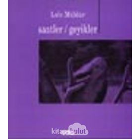 Saatler - Geyikler - Lale Müldür