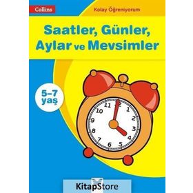 Saatler, Günler, Aylar ve Mevsimler - Collins Kolay Öğreniyorum 5-7 Yaş - Ian Jacques
