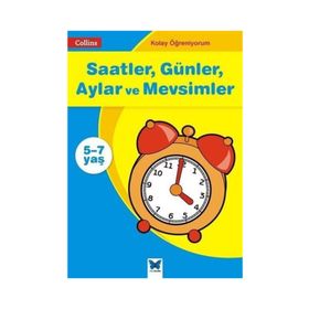 Saatler, Günler, Aylar ve Mevsimler - Collins Kolay Öğreniyorum 5-7 Yaş - Ian Jacques