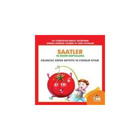 Saatler ve Resim Kopyalama - Eğlenceli Süper Aktivite ve Etkinlik Kitabı / Ferhat Çınar