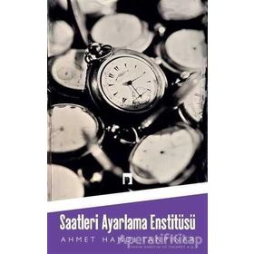 Saatleri Ayarlama Enstitüsü - Ahmet Hamdi Tanpınar