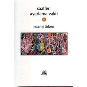 SAATLERI AYARLAMA VAKTI - NAZMI TIRBEN