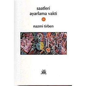 SAATLERI AYARLAMA VAKTI - NAZMI TIRBEN