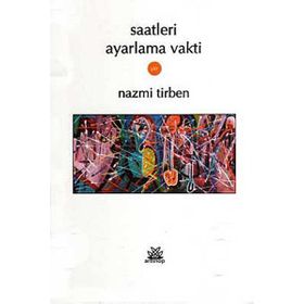 SAATLERI AYARLAMA VAKTI - NAZMI TIRBEN