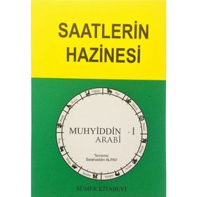Saatlerin Hazinesi - Muhyiddin Arabi