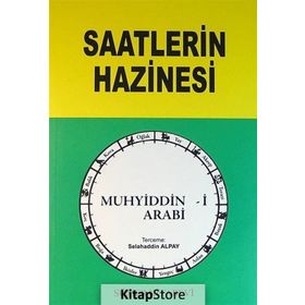 Saatlerin Hazinesi - Muhyiddin Arabi