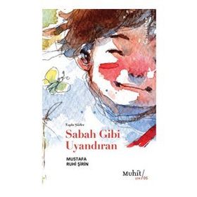 Sabah Gibi Uyandıran - Mustafa Ruhi Şirin