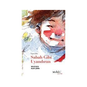 Sabah Gibi Uyandıran - Mustafa Ruhi Şirin