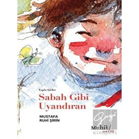 Sabah Gibi Uyandıran - Mustafa Ruhi Şirin