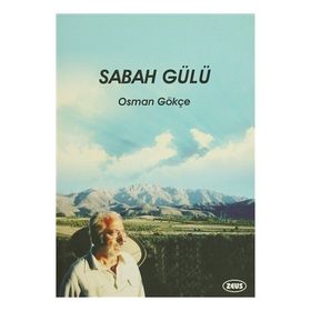 Sabah Gülü - Osman Gökçe