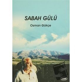 Sabah Gülü - Osman Gökçe