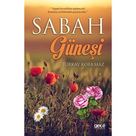Sabah Güneşi - Türkay Korkmaz