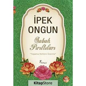 SABAH PIRILTILARI - İPEK ONGUN