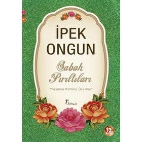 SABAH PIRILTILARI - İPEK ONGUN