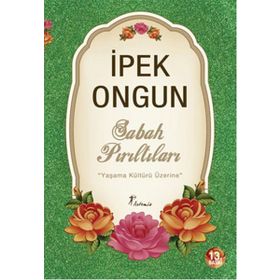 SABAH PIRILTILARI - İPEK ONGUN