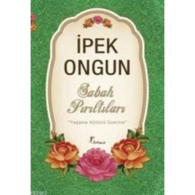 SABAH PIRILTILARI YAŞAMA KÜLTÜRÜ ÜZERİNE - İPEK ONGUN
