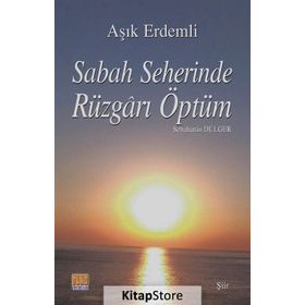 Sabah Seherinde Rüzgarı Öptüm - Aşık Erdemli